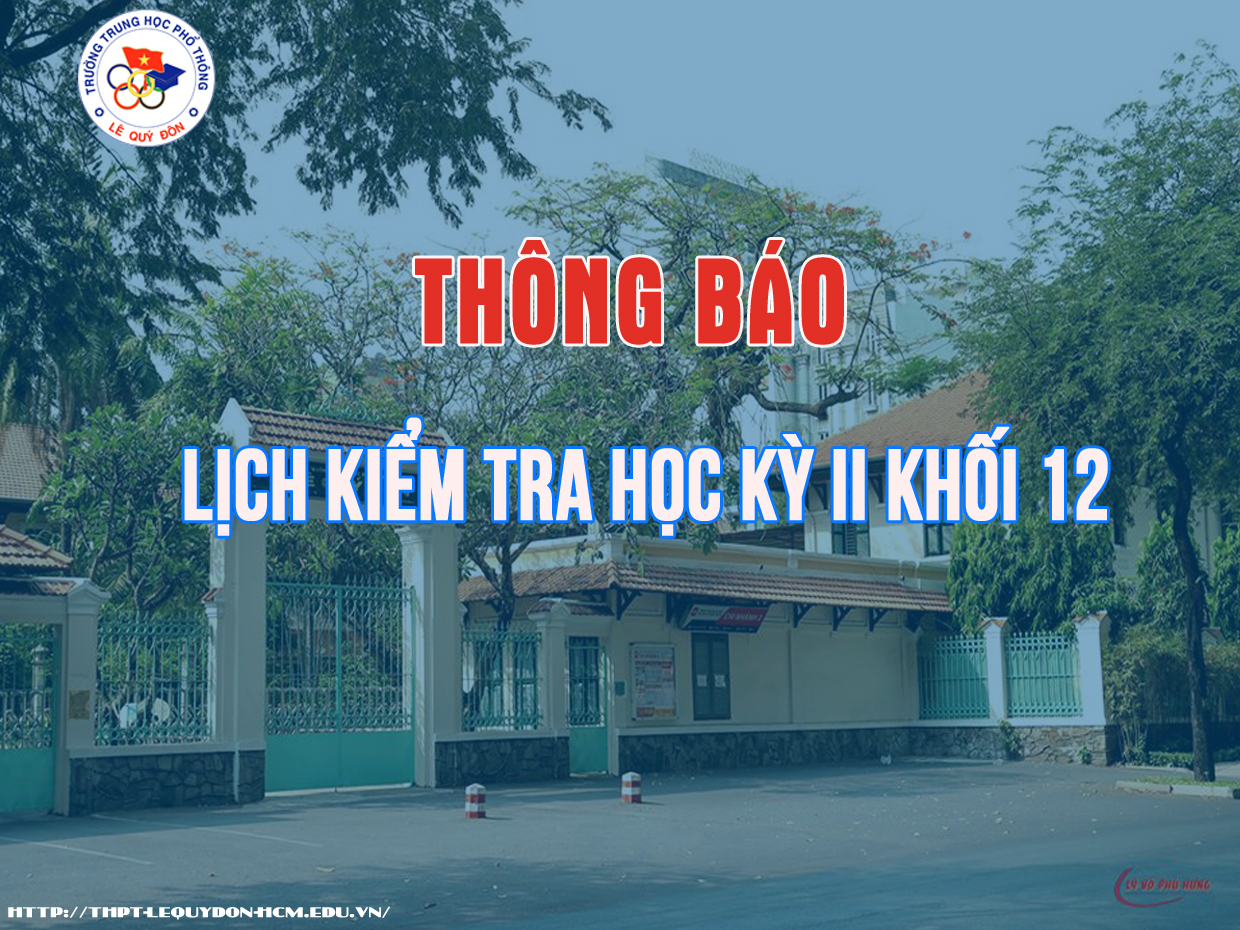  Lịch kiểm tra HKII khối 12 NH: 2023 - 2024