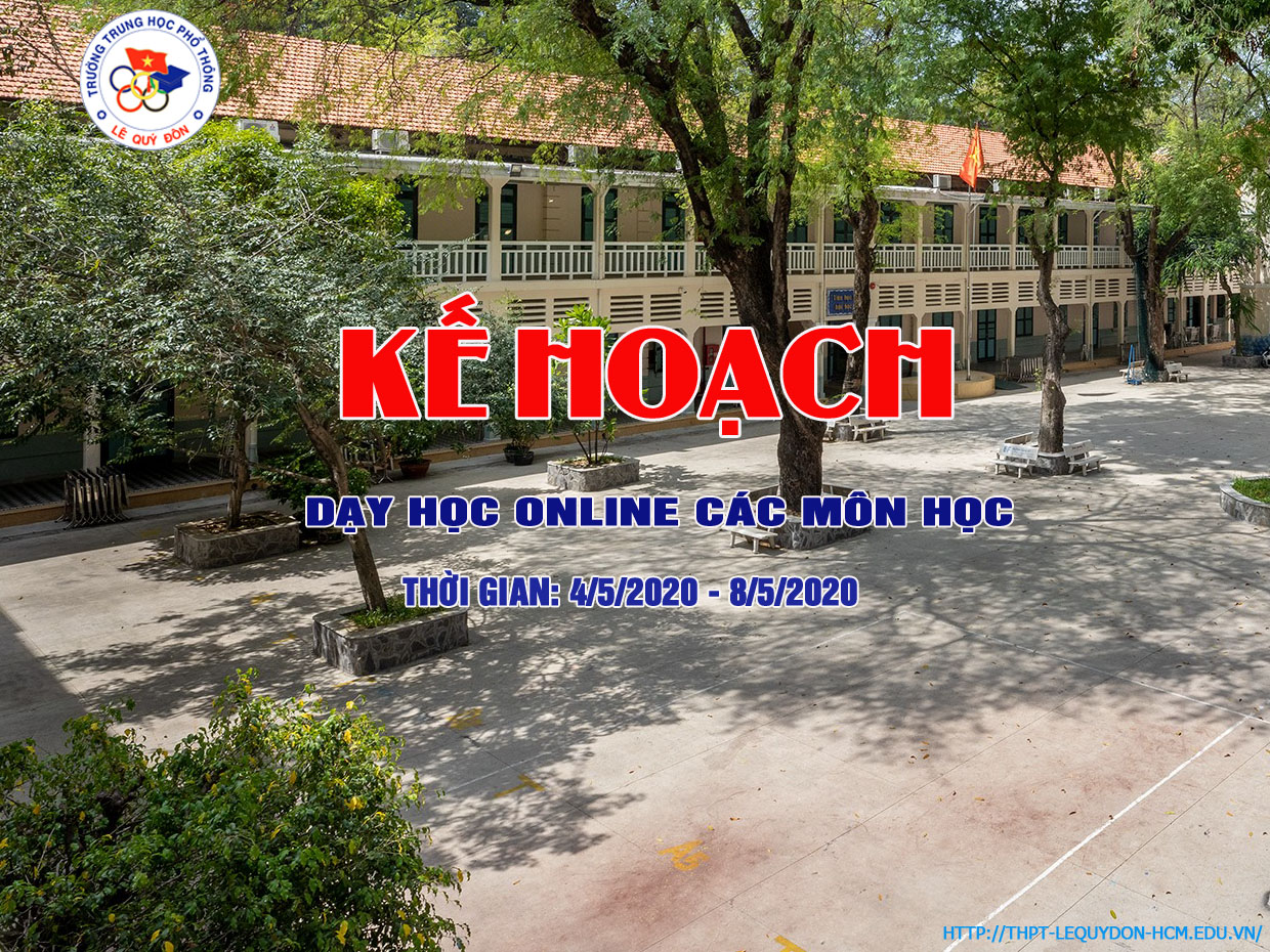 Kế hoạch dạy học online các môn học từ ngày 4/5/2020 - 8/5/2020