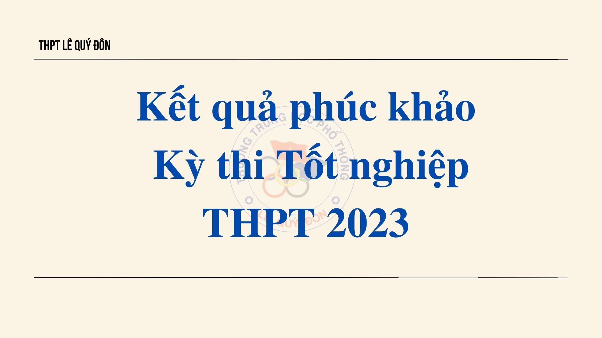 Kết quả phúc khảo kỳ thi Tốt nghiệp THPT năm 2023
