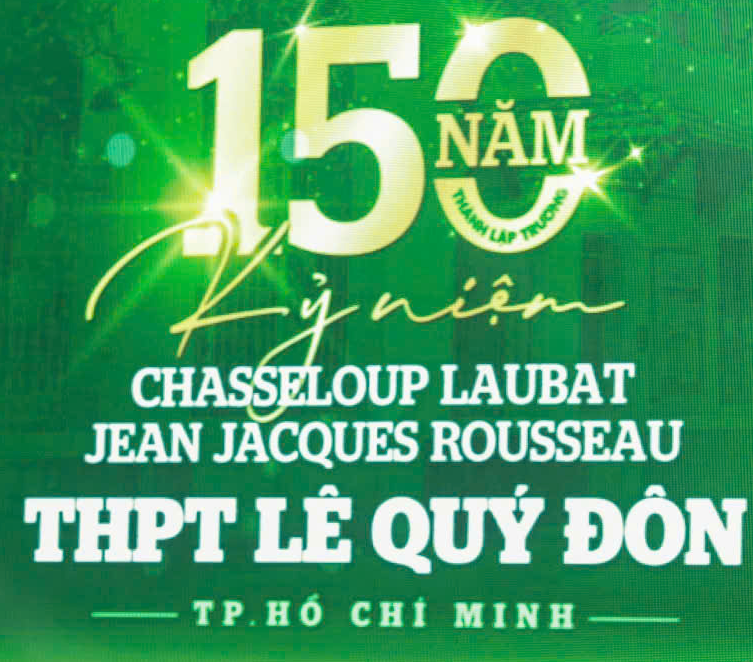 Lễ kỷ niệm 150 năm thành lập trường