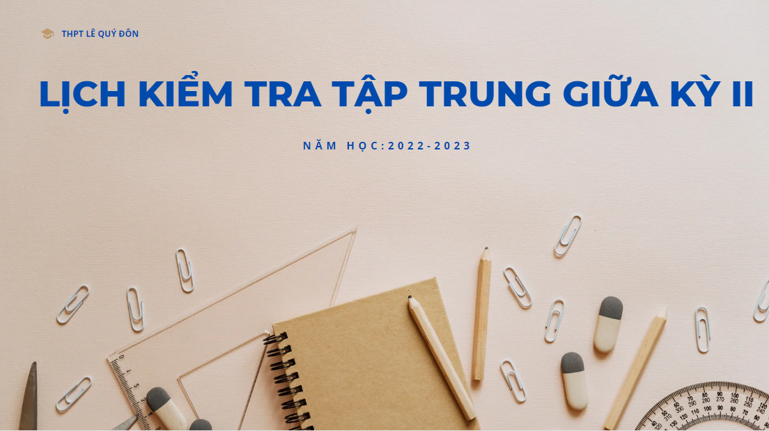 Lịch kiểm tra tập trung giữa HKII NH: 2022 - 2023