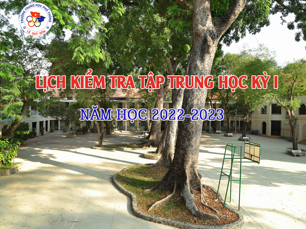Lịch kiểm tra tập trung HKI NH: 2022 - 2023