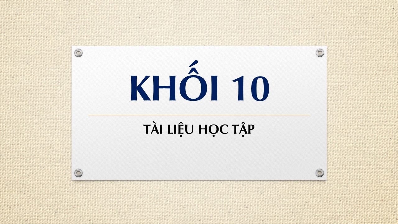 Tài liệu học tập môn Lý khối 10