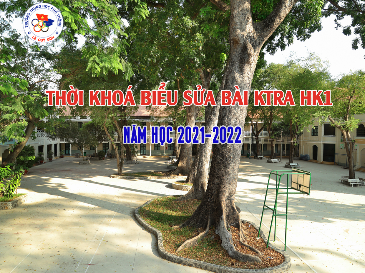 Thời khoá biểu sửa bài kiểm tra HK1 NH 2021-2022