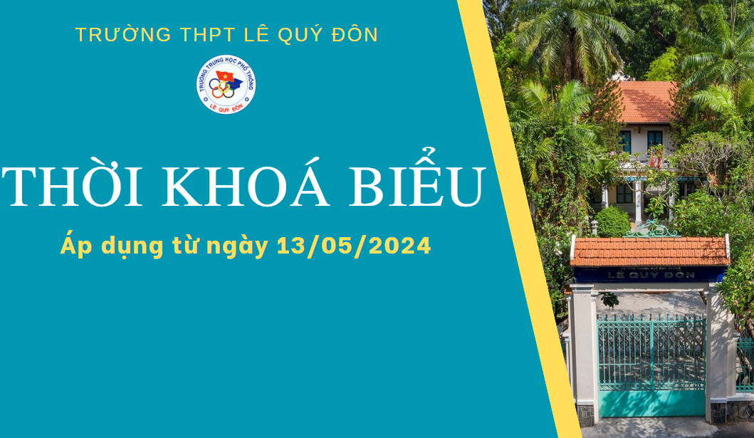 Thời khóa biểu toàn trường áp dụng từ ngày 13/5/2024